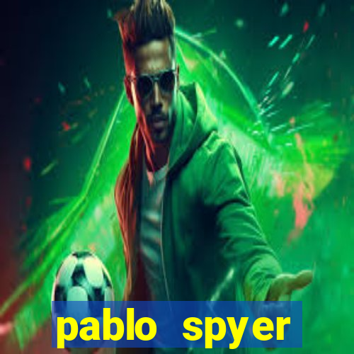 pablo spyer namorada atual